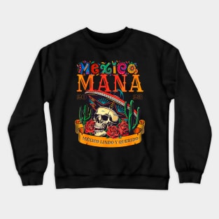 Mana 2023 Mexico Lindo Y Querido Crewneck Sweatshirt